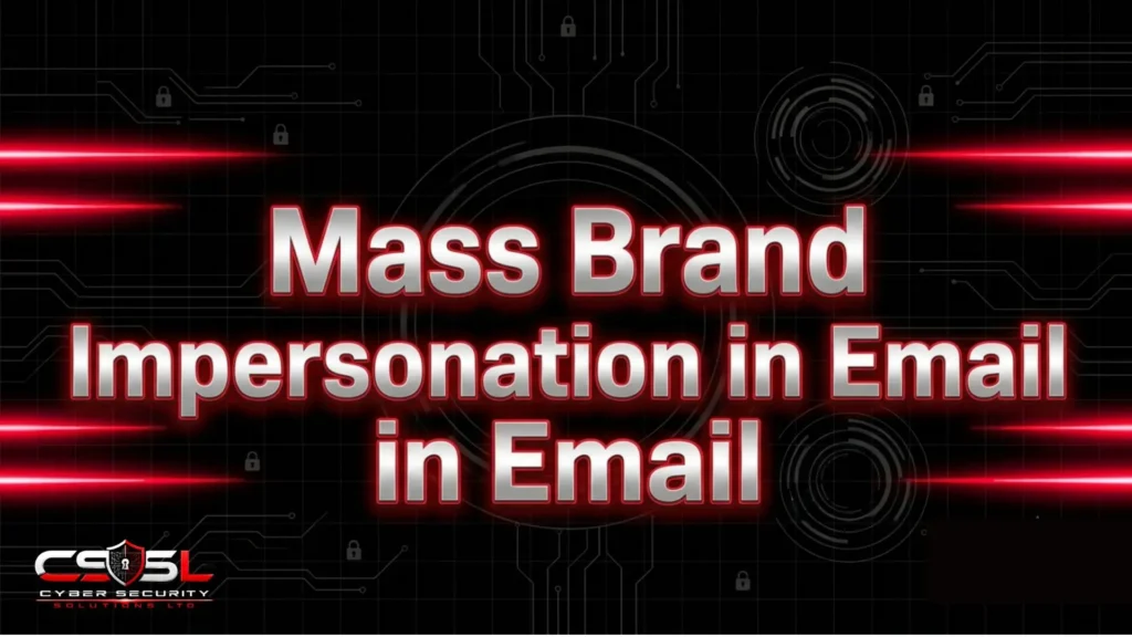 What is Mass Brand Impersonation in Email and How to Stop It?