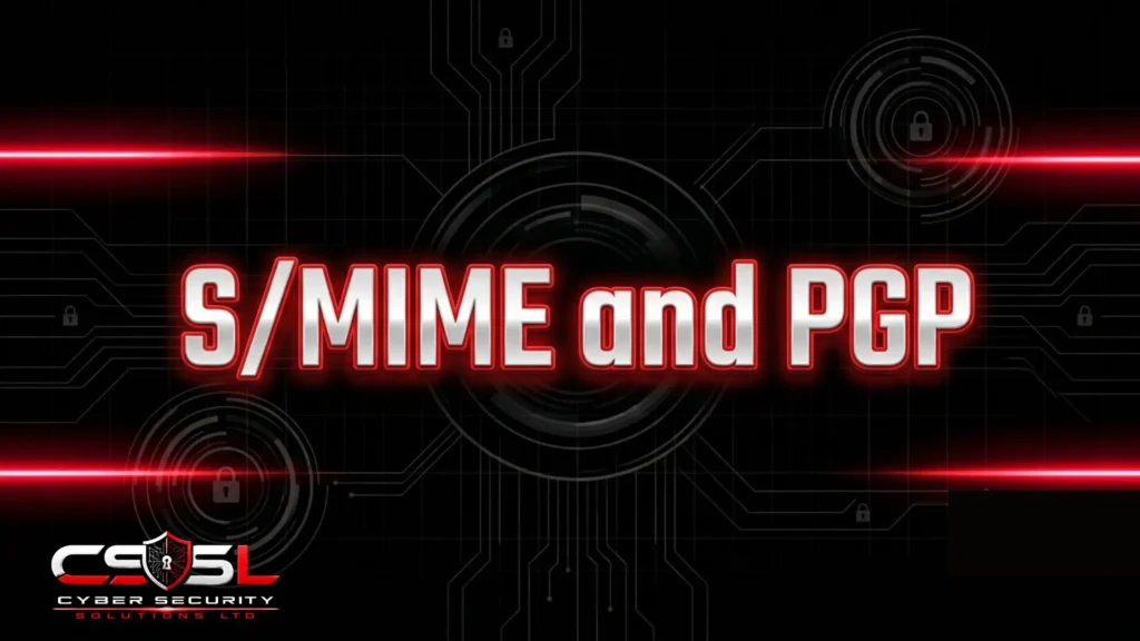 S/MIME and PGP: End-to-End Email Encryption