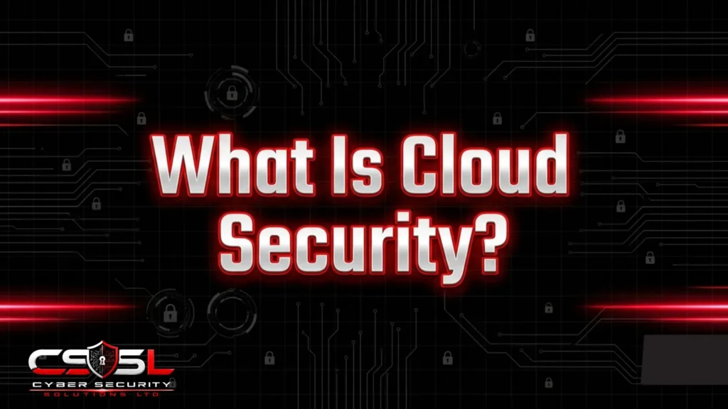 What Is Cloud Security?
